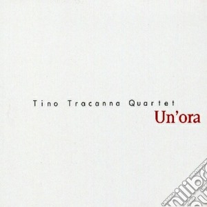 Tino Tracanna - Un'ora cd musicale di TRACANNA TINO QUARTET