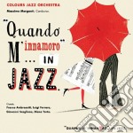 Colours Jazz Orchestra - Quando M'innamoro.. in Jazz