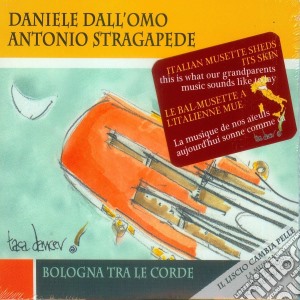 Bologna tra le corde cd musicale di St Dall'omo daniele