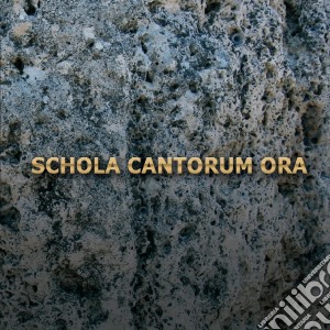 Schola Cantorum - Ora cd musicale di Cantorum Schola