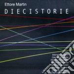 Ettore Martin - Diecistorie