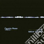 Fausto Rossi - Below The Line