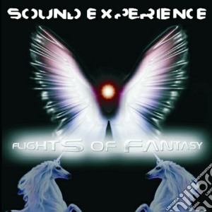 Sound Experience - Flights Of Fantasy cd musicale di Experience Sound