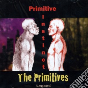 Primitives (The) - Primitive Instinct cd musicale di THE PRIMITIVES