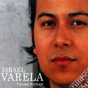 Israel Varela - Tijuana Portrait cd musicale di Israel Varela