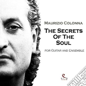 Maurizio Colonna - The Secrets Of The Soul cd musicale di Maurizio Colonna