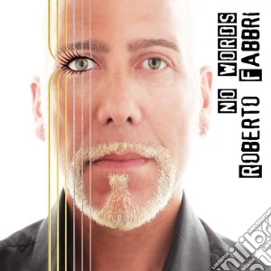 Roberto Fabbri - No Words cd musicale di Roberto Fabbri