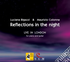 Luciana Bigazzi / Maurizio Colonna: Reflections In The Night - Live In London cd musicale di Col Bigazzi luciana