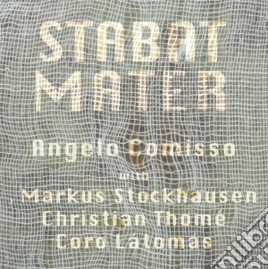 Angelo Comisso - Stabat Mater cd musicale di Angelo Comisso