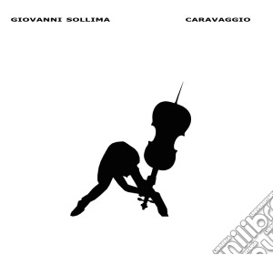Giovanni Sollima - Caravaggio cd musicale di Giovanni Sollima