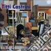 Titti Castrini - La Ballata Degli Amici Sparsi cd
