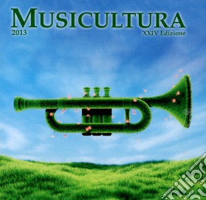 Musicultura 2013 cd musicale di Artisti Vari