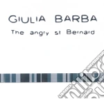 Giulia Barba - The Angry St. Bernard cd