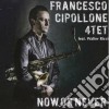 Francesco Cipollone - Now Or Never cd