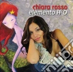 Chiara Rosso - Elemento H2o cd