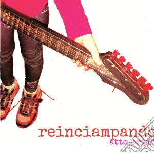 Reinciampando - Atto Primo (2 Cd) cd musicale di Artisti Vari