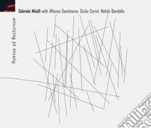 Gabriele Mitelli - Hymnus Ad Nocturnum cd musicale di Gabriele Mitelli