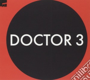 Doctor 3 - Doctor 3 cd musicale di Doctor 3