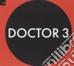 Doctor 3 - Doctor 3 cd