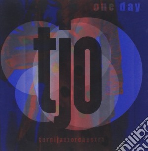 Terni Jazz Orchestra - One Day cd musicale di Terni jazz orchestra