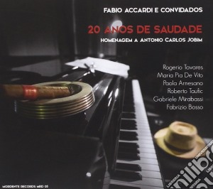 Fabio Accardi - 20 Anos De Saudade cd musicale di Fabio Accardi