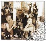 Maurizio Geri - Ancora Un Ballo cd