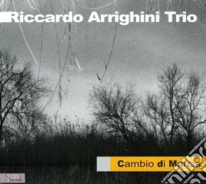 Riccardo Arrighini - Cambio Di Marcia cd musicale di ARRIGHINI RICCARDO TRIO