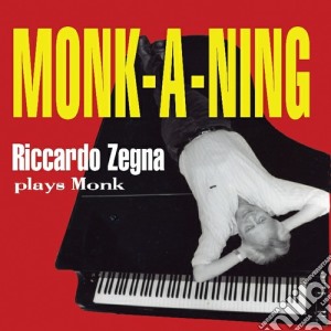 Riccardo Zegna - Monk-a-ning cd musicale di Riccardo Zegna