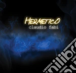 Claudio Fabi - Hermetico (Cd+Dvd) cd