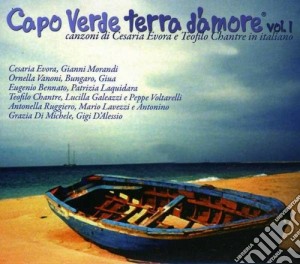Capo Verde Terra D'Amore Vol.1 / Various cd musicale di Artisti Vari