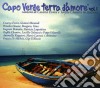 Capo Verde Terra D'Amore Vol.1 / Various cd