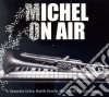 Alessandro Collina / Rodolfo Cervetto / Marc Peillon / Fabrizio Bosso - Michel On Air cd