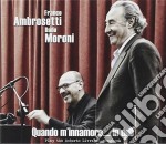 Franco Ambrosetti / Dado Moroni - Quando M'Innamoro.. In Duo