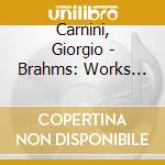 Carnini, Giorgio - Brahms: Works For Organ cd