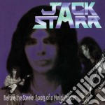 Jack Starr - Before The Steele: Roots Of A Metal Master