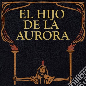 El Hijo De La Aurora - The Enigma Of Evil cd musicale di El Hijo De La Aurora