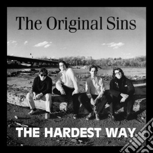 Original Sins (The) - The Hardest Way cd musicale di Original Sins, The