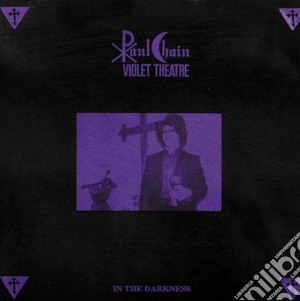 Paul Chain - In The Darkness cd musicale di Paul Chain