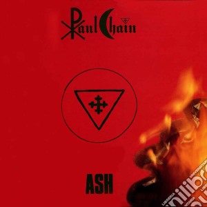 Paul Chain - Ash Limited cd musicale di Paul Chain