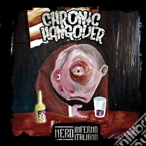Chronic Hangover - Necro Inferno Italiano cd musicale di Chronic Hangover