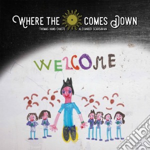 Where The Sun Comes Down - Welcome cd musicale di Where the sun goes d