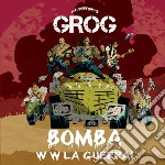Joe Perrino'S Grog - Bomba W W La Guerra