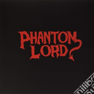 (LP Vinile) Phantom Lord - Phantom Lord lp vinile di Phantom Lord