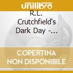 R.L. Crutchfield's Dark Day - Exterminating Angel