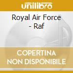 Royal Air Force - Raf cd