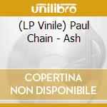 (LP Vinile) Paul Chain - Ash lp vinile
