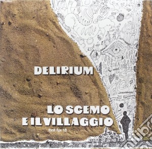 (LP Vinile) Delirium - Lo Scemo E Il Villaggio lp vinile di Delirium