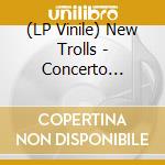 (LP Vinile) New Trolls - Concerto Grosso (Ltd.Ed.Clear Red Vinyl) vinile