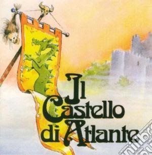 Castello Di Atlante (Il) - Sono Io Il Signore Delle Terre A Nord cd musicale di Castello Di Atlante