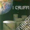 Califfi (I) - Fiore Di Metallo cd